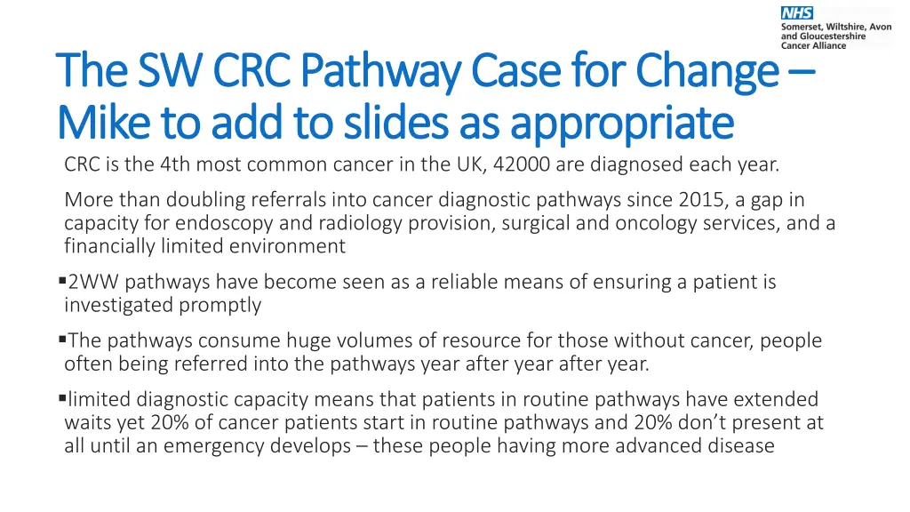 the sw crc pathway case for change