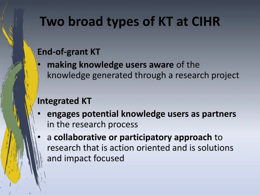 two broad types of kt at cihr