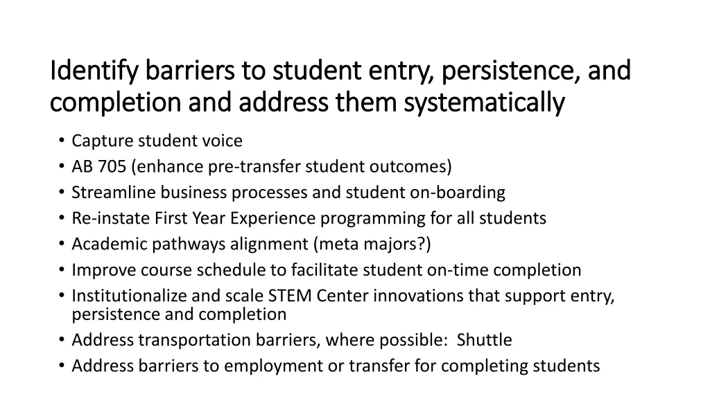 identify barriers to student entry identify