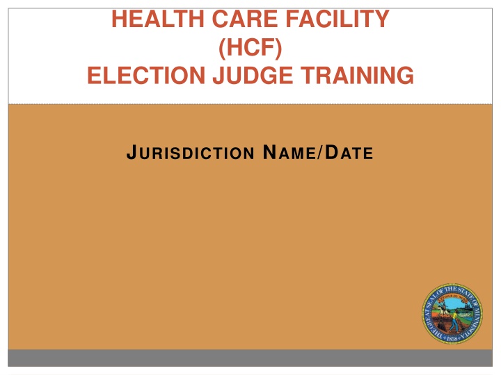 health care facility hcf election judge training