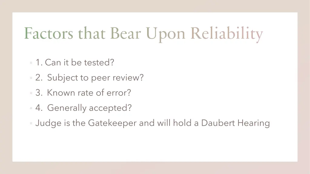 factors that bear upon reliability