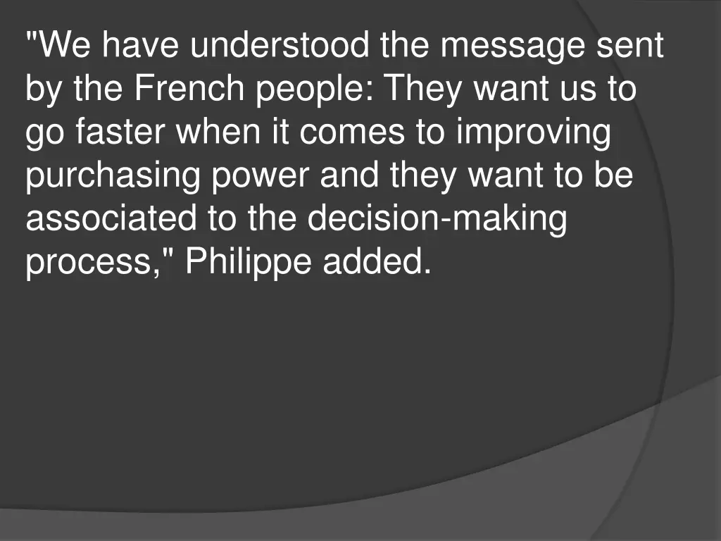 we have understood the message sent by the french