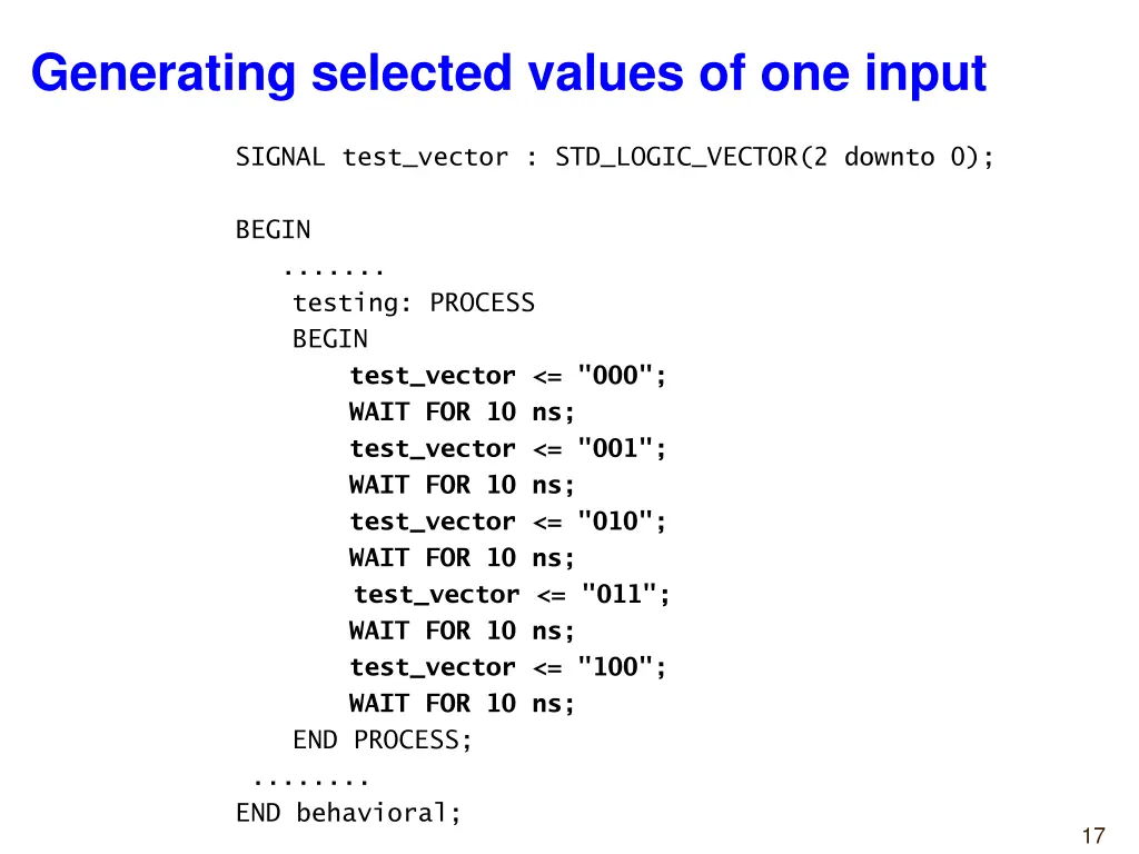 generating selected values of one input