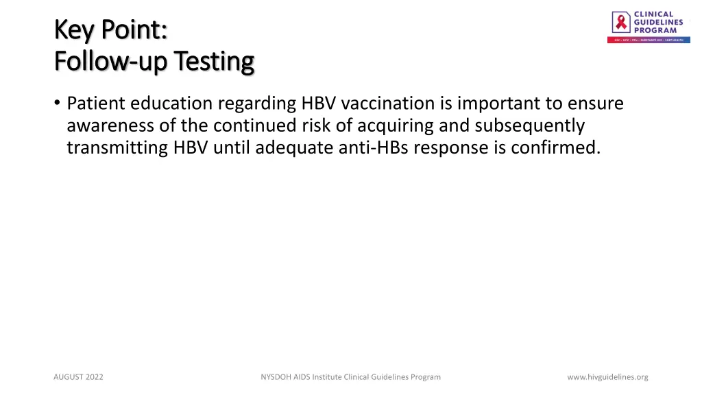 key point key point follow follow up testing