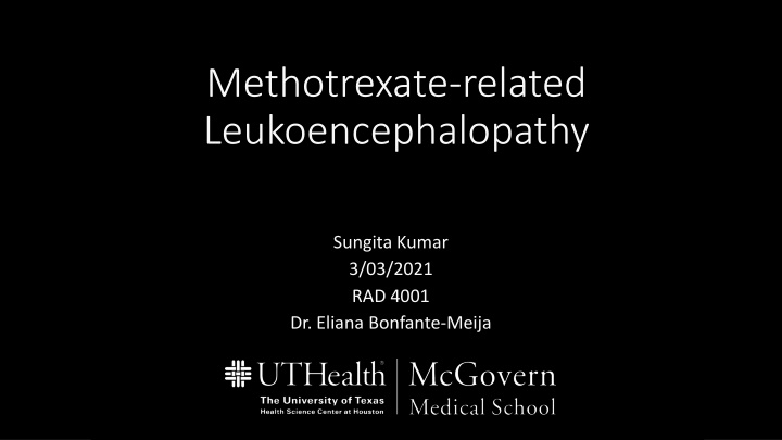 methotrexate related leukoencephalopathy