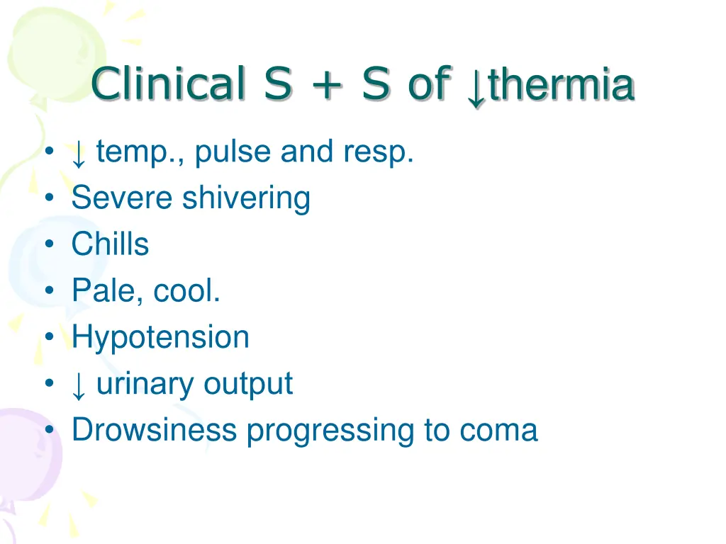 clinical s s of thermia