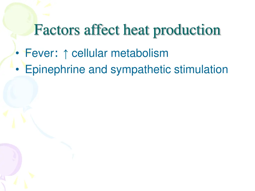 factors affect heat production 1