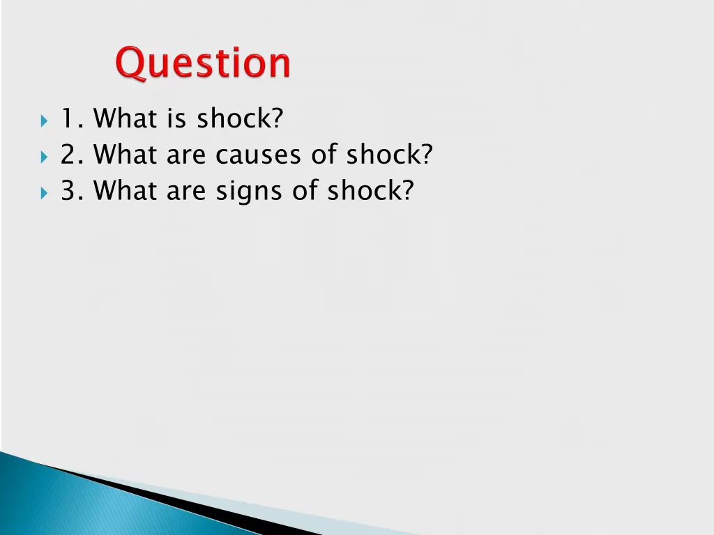 1 what is shock 2 what are causes of shock 3 what