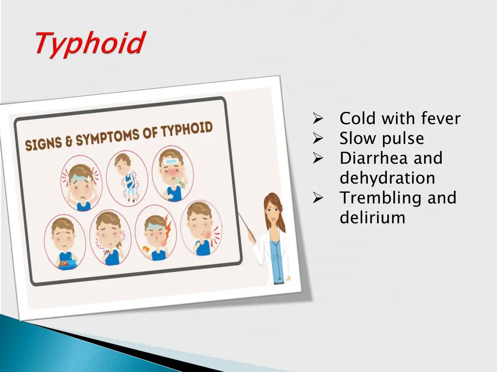 cold with fever slow pulse diarrhea