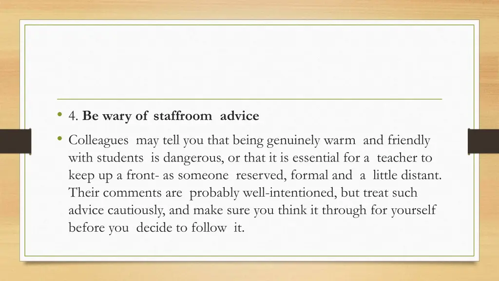 4 be wary of staffroom advice colleagues may tell