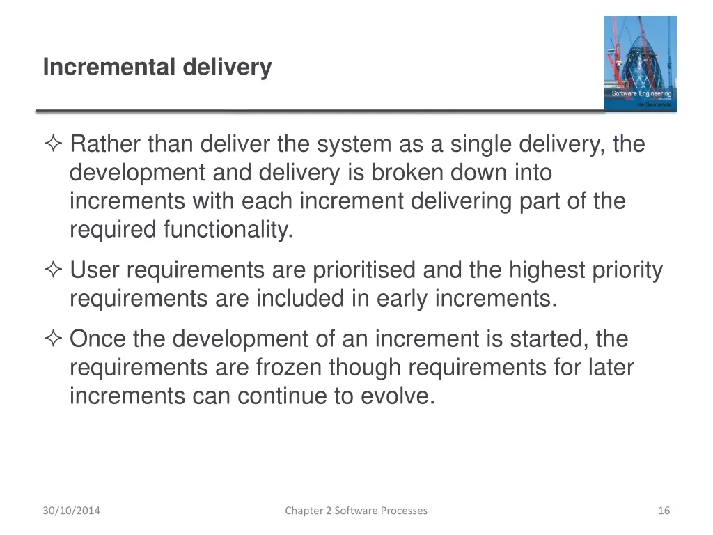 incremental delivery