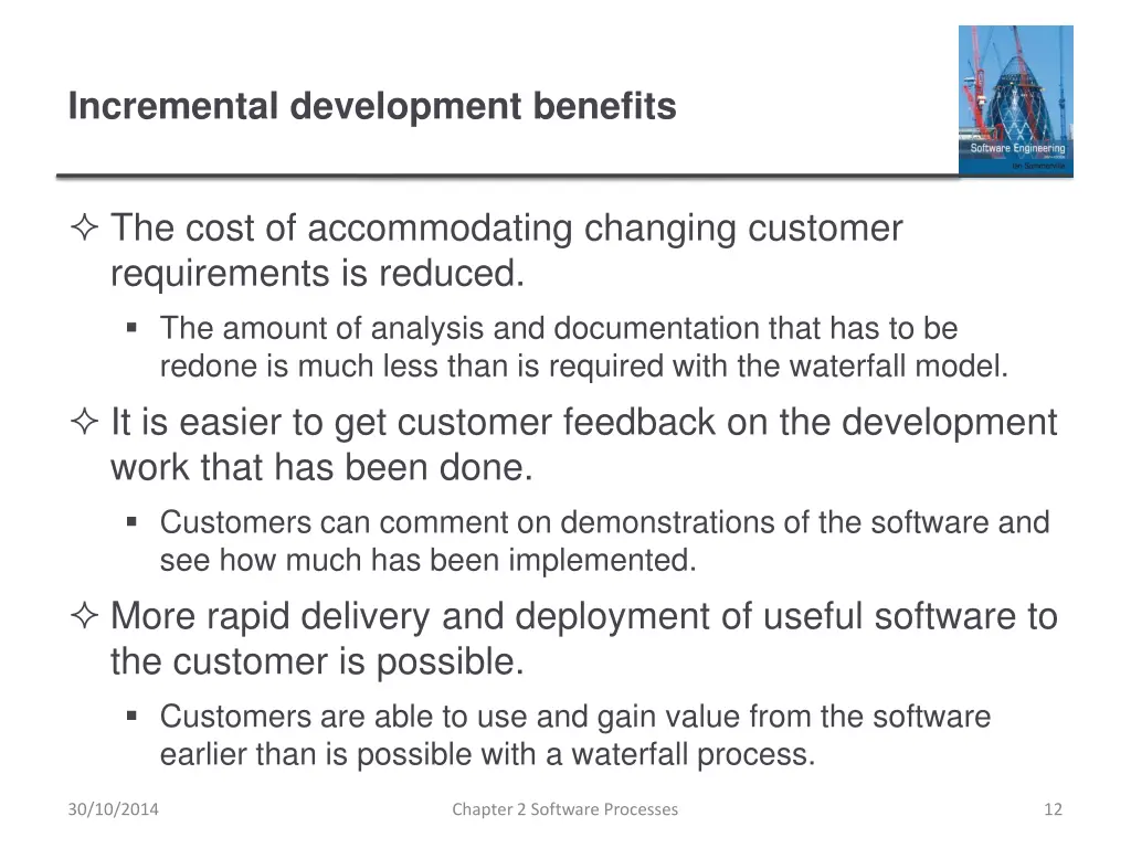 incremental development benefits