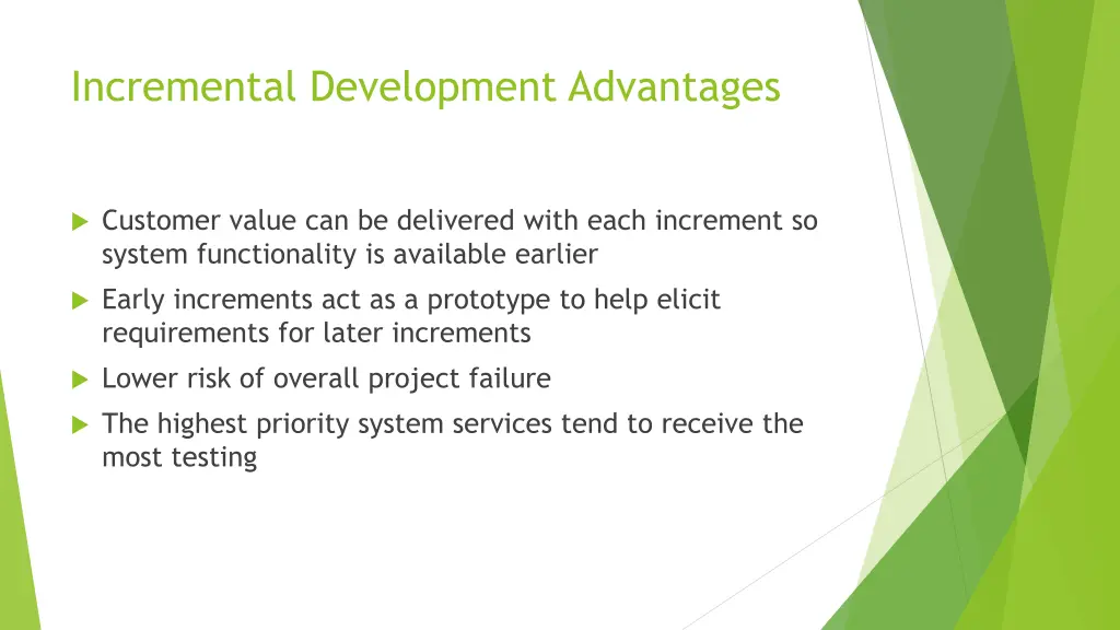 incremental development advantages