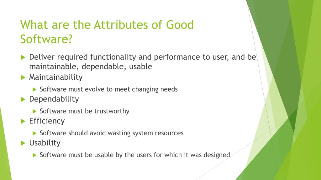 what are the attributes of good software