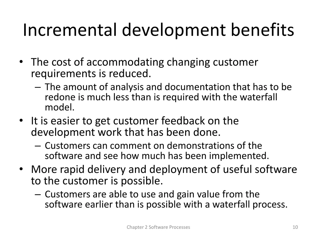 incremental development benefits