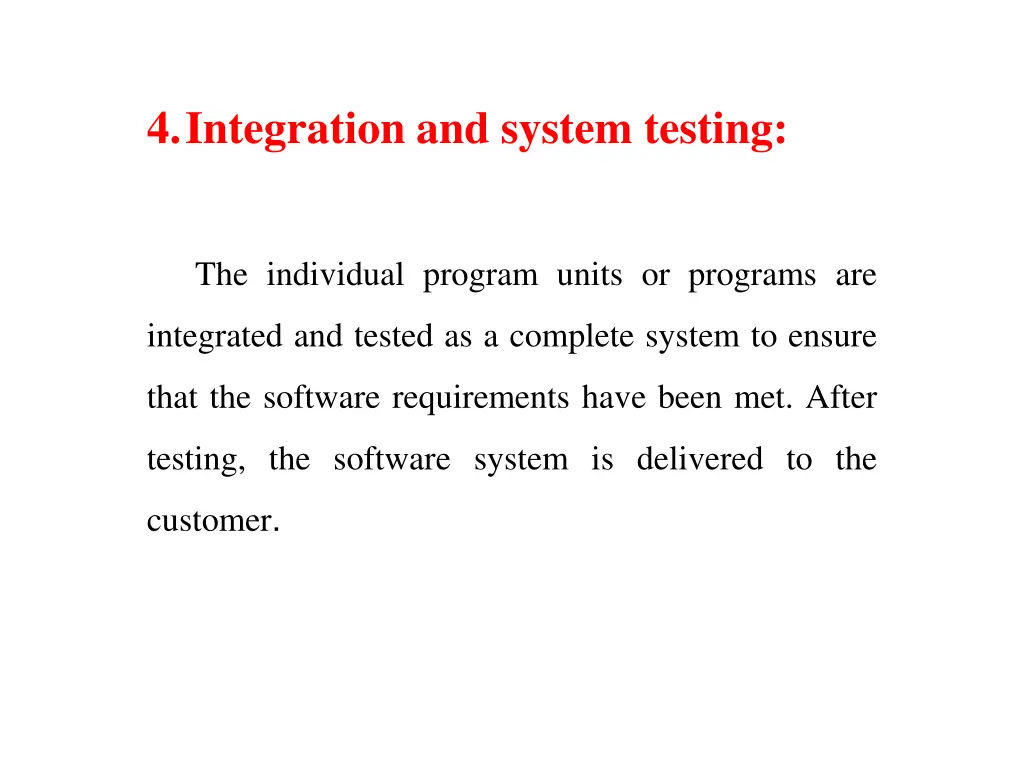 4 integration and system testing