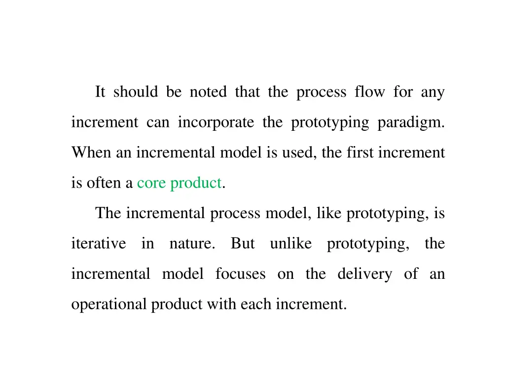 it should be noted that the process flow for any