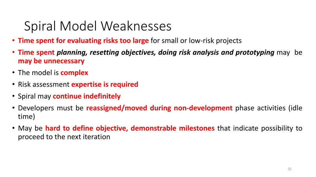 spiral model weaknesses time spent for evaluating