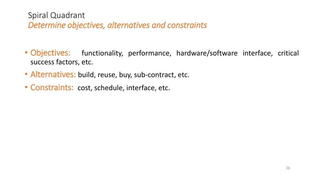 spiral quadrant determine objectives alternatives