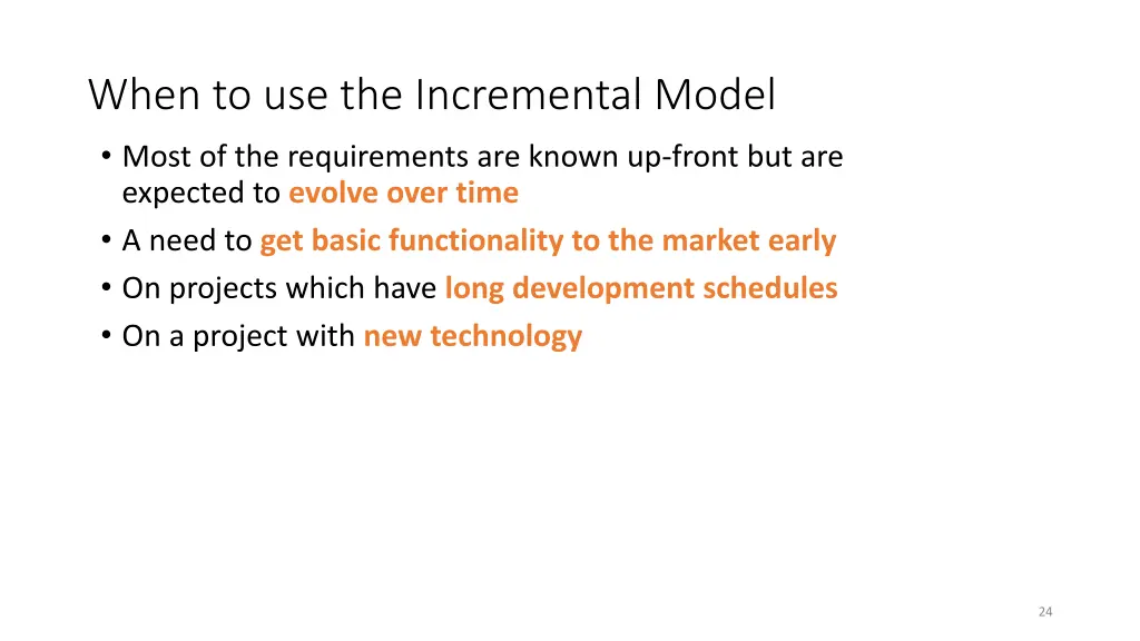 when to use the incremental model most