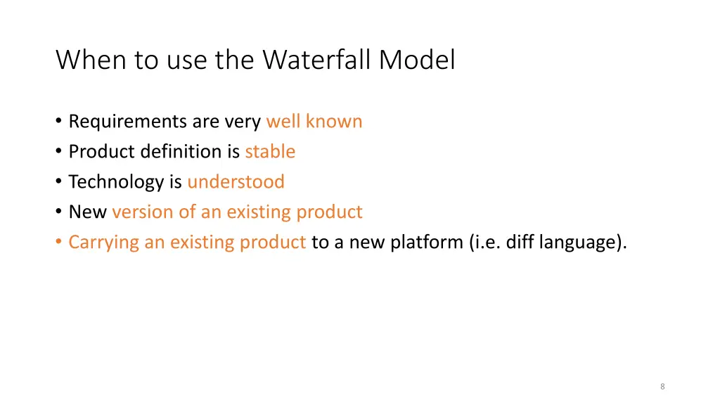 when to use the waterfall model