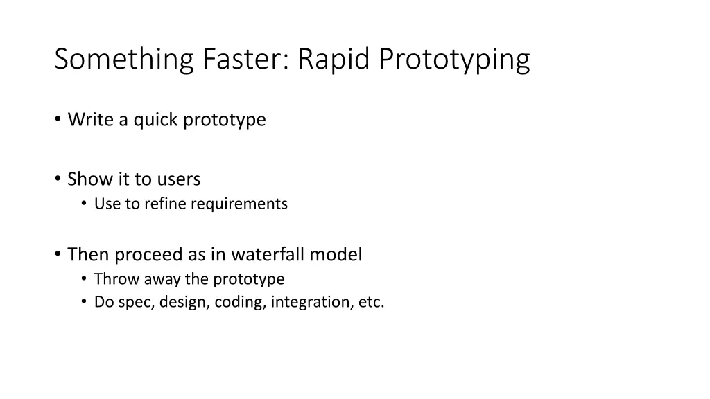 something faster rapid prototyping