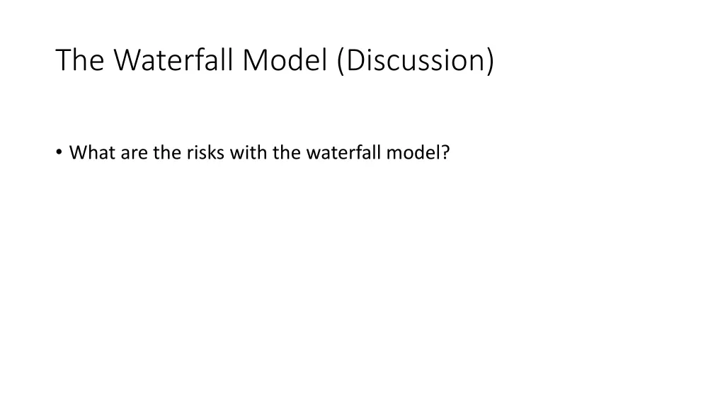 the waterfall model discussion