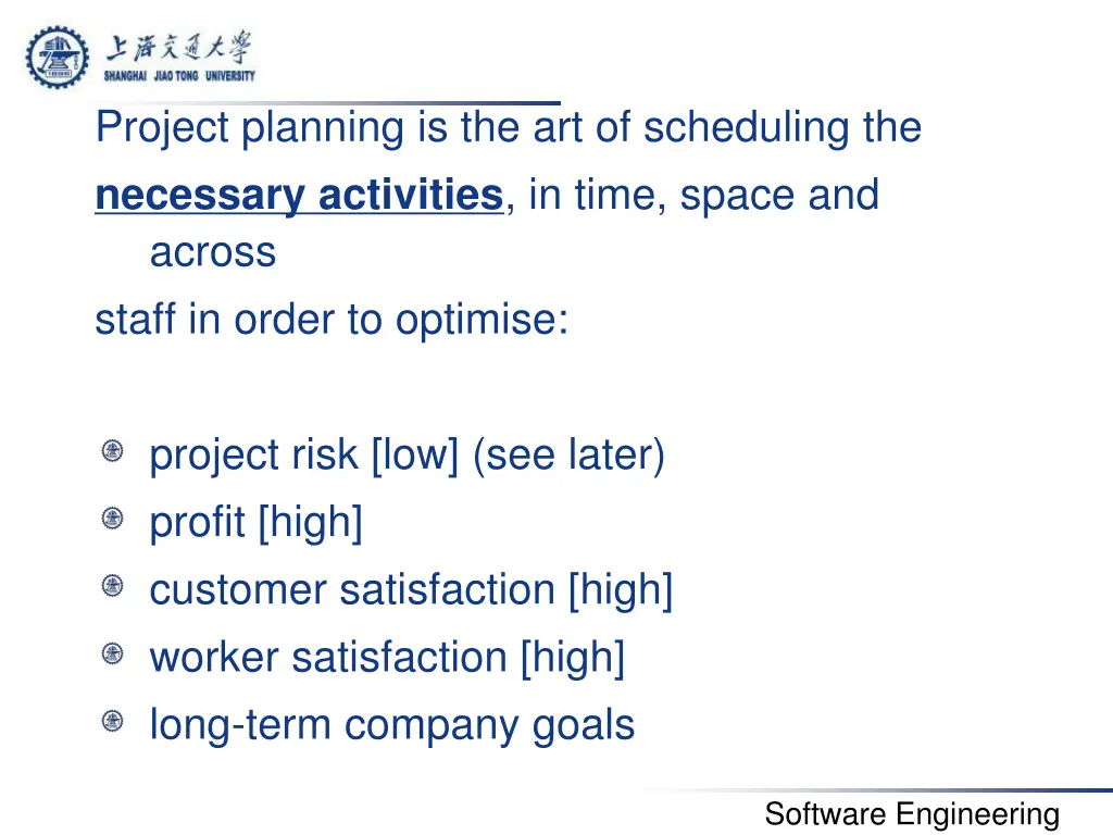 project planning is the art of scheduling