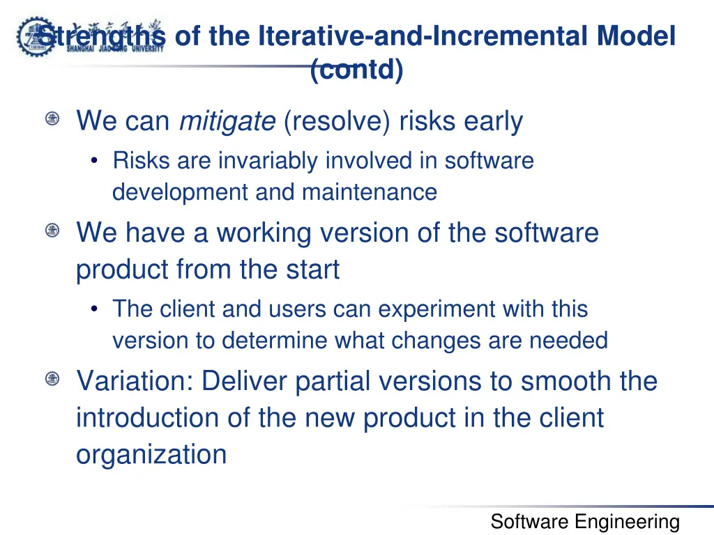 strengths of the iterative and incremental model 1