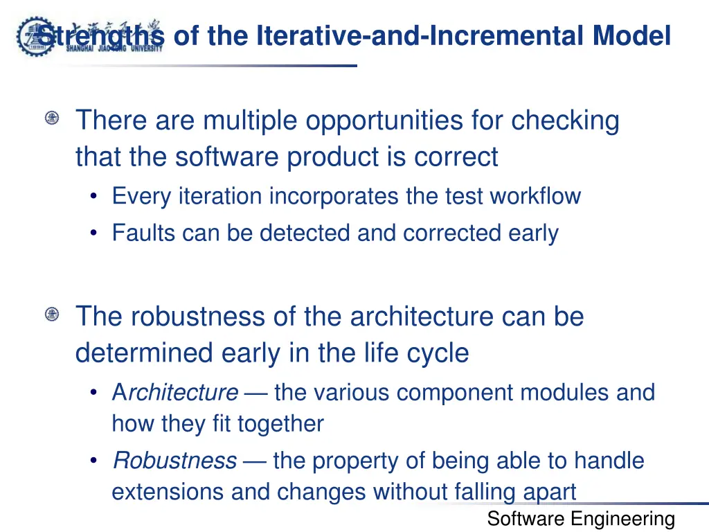 strengths of the iterative and incremental model