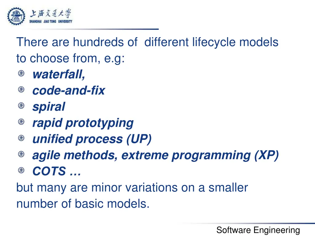 there are hundreds of different lifecycle models