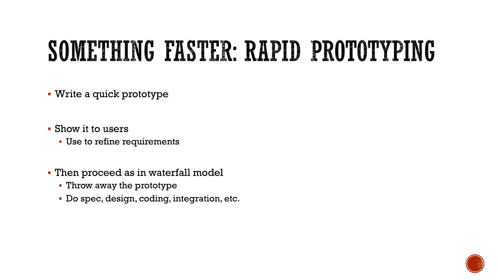 something faster rapid prototyping