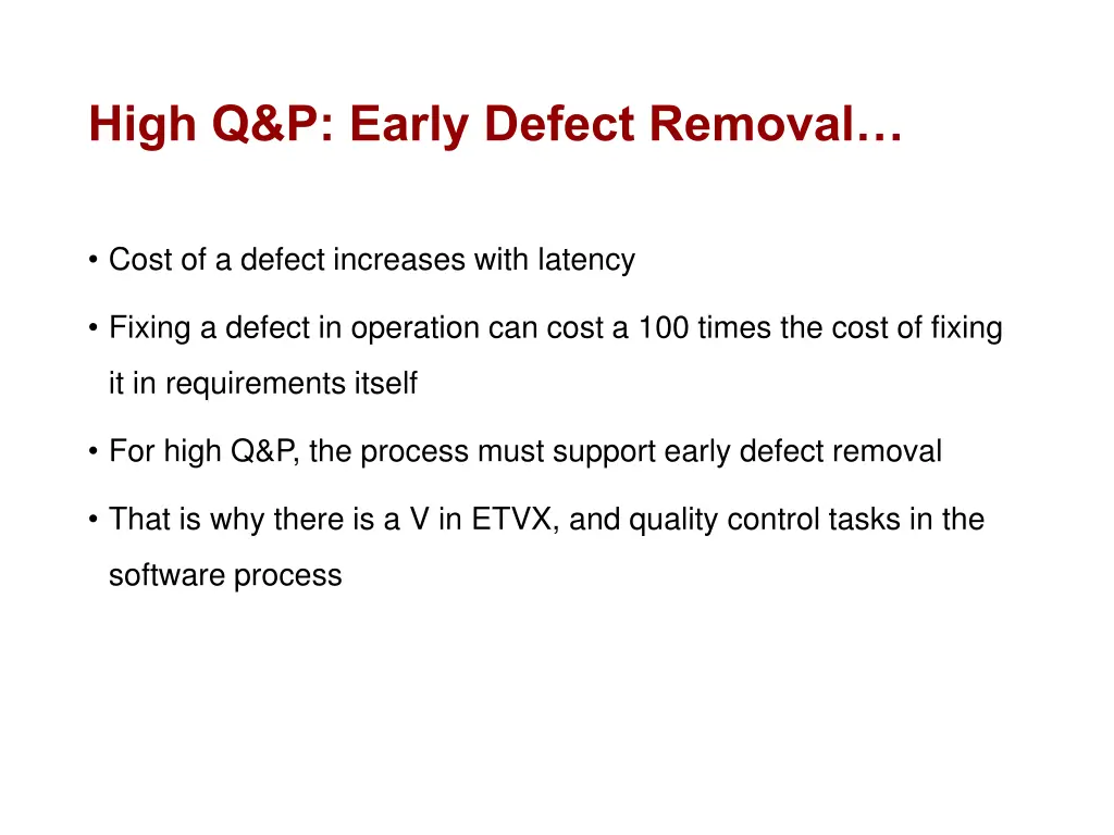 high q p early defect removal