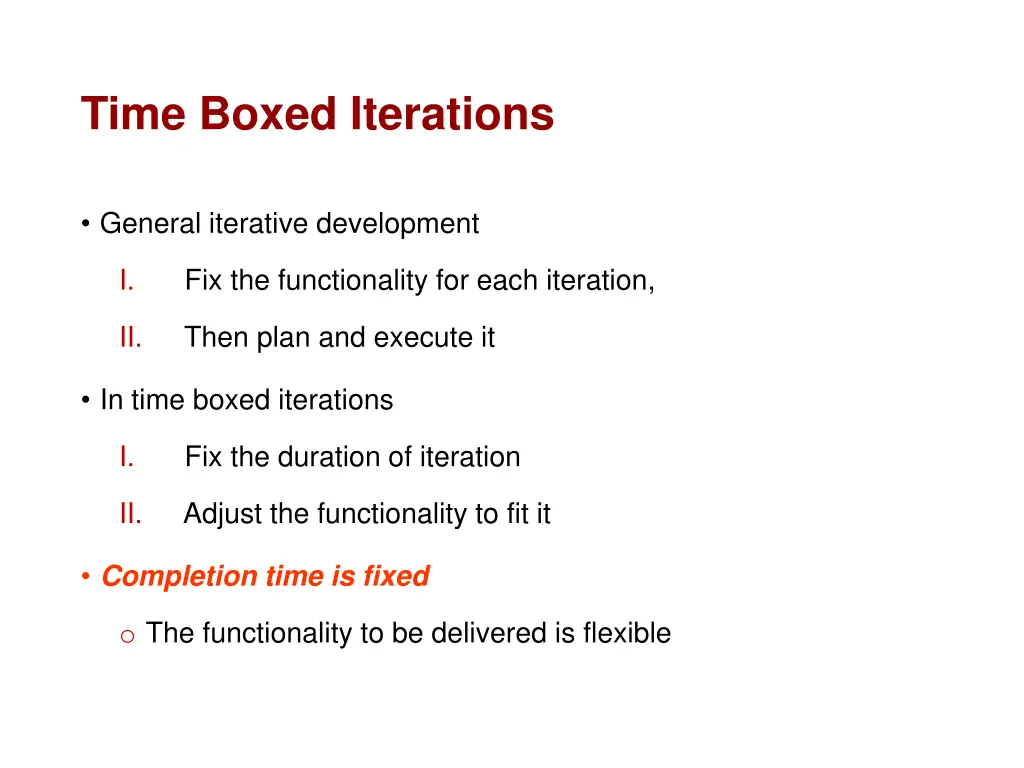 time boxed iterations