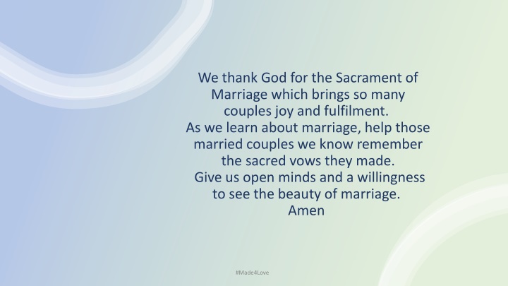 we thank god for the sacrament of marriage which