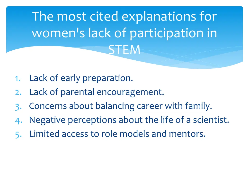 the most cited explanations for women s lack