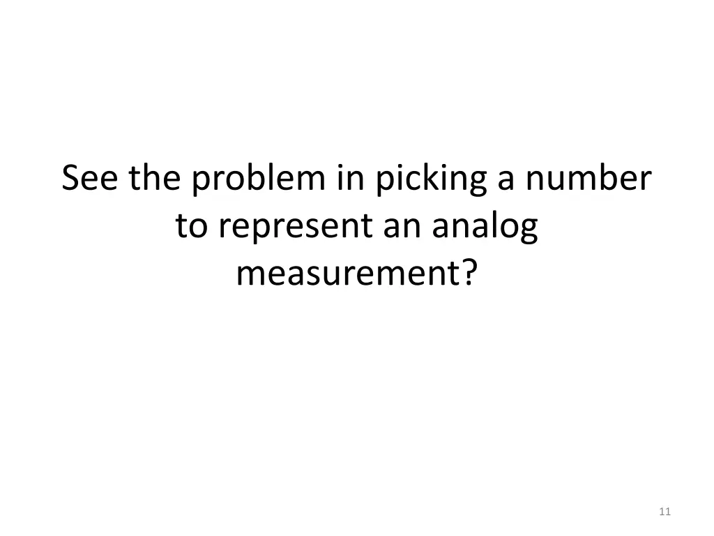 see the problem in picking a number to represent