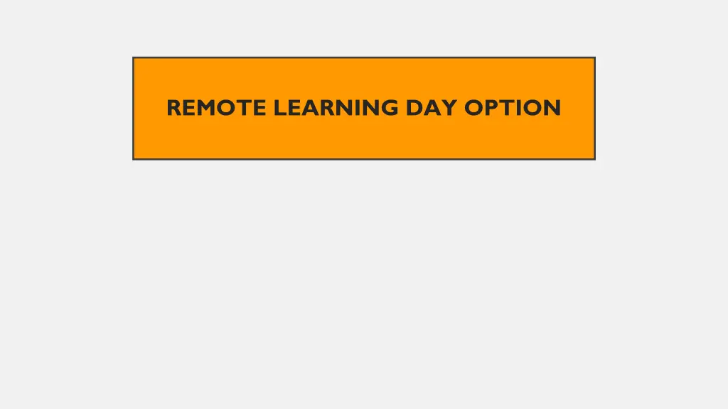 remote learning day option