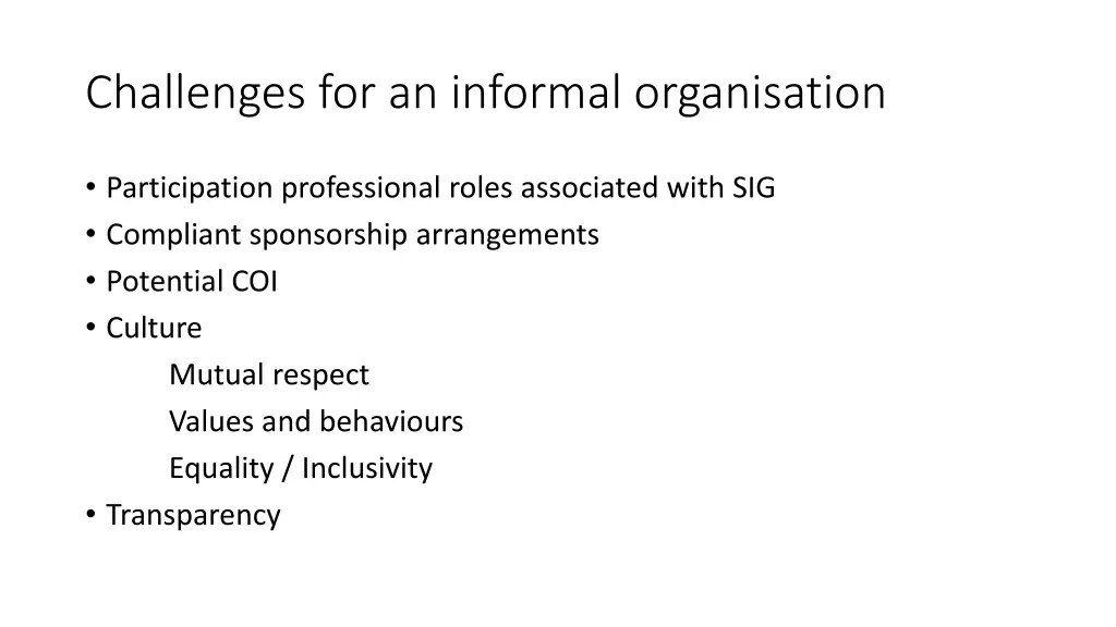 challenges for an informal organisation