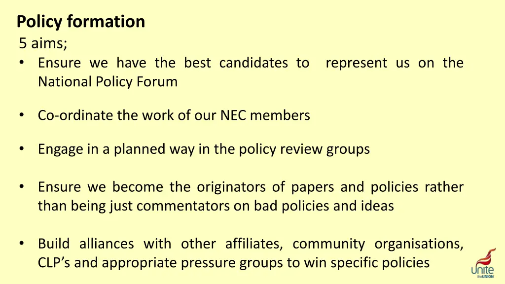 policy formation 5 aims ensure we have the best