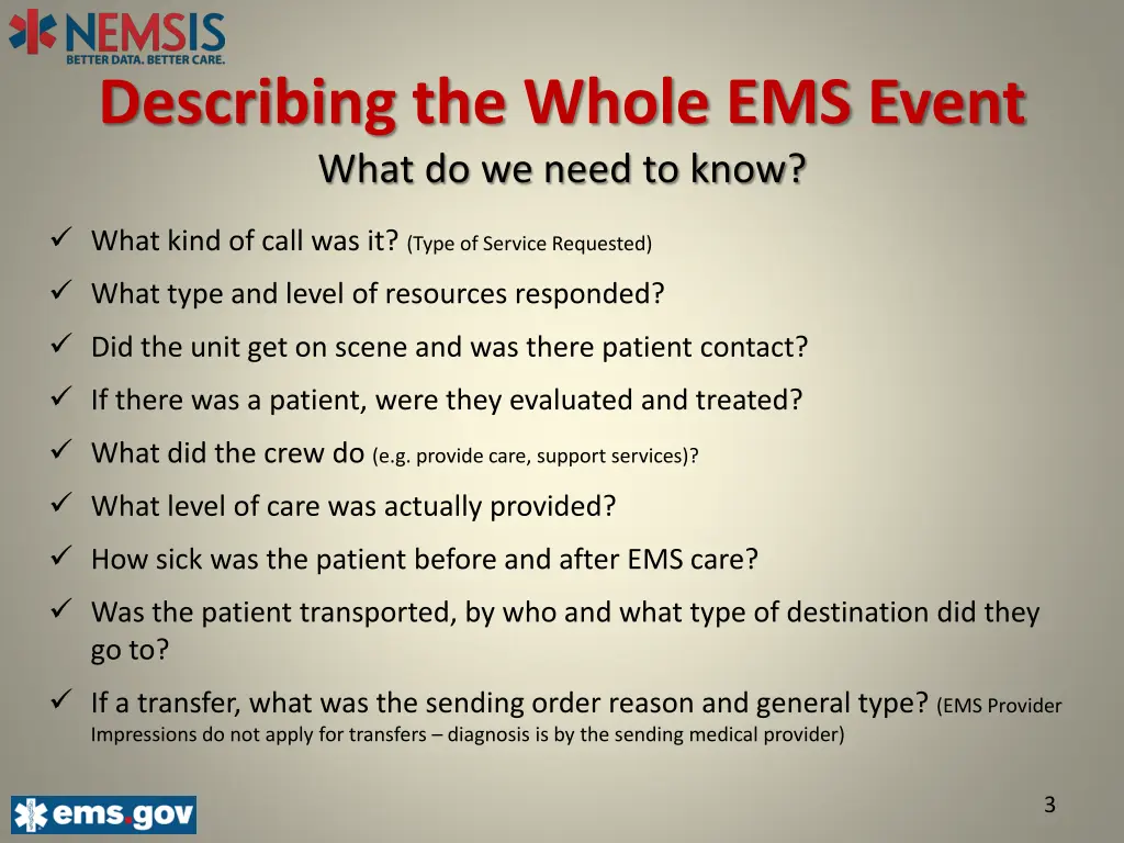 describing the whole ems event what do we need