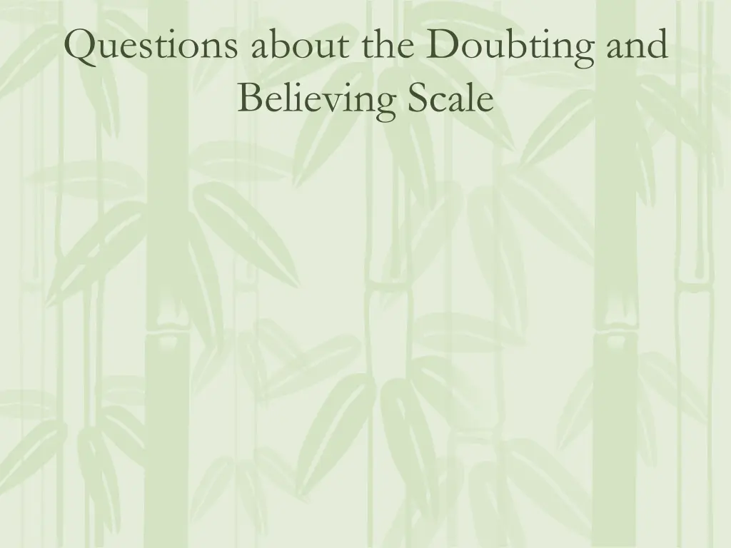 questions about the doubting and believing scale