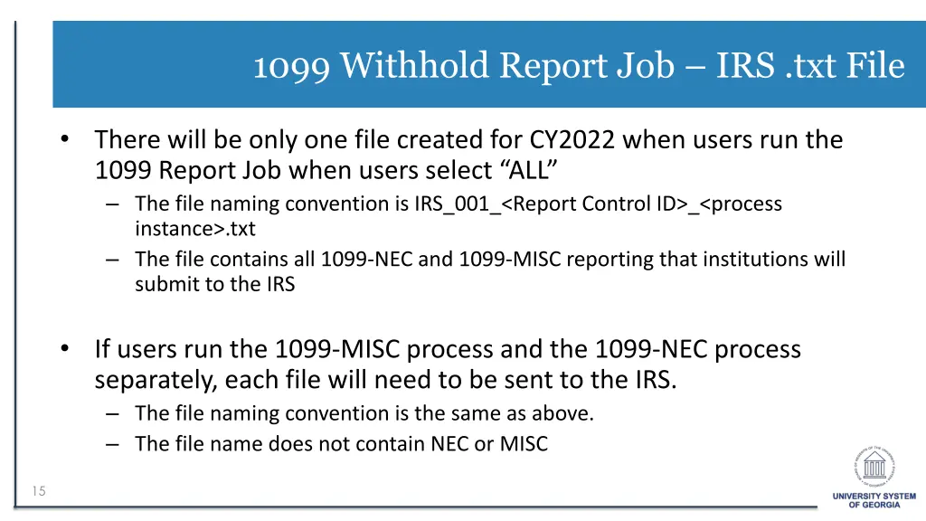 1099 withhold report job irs txt file