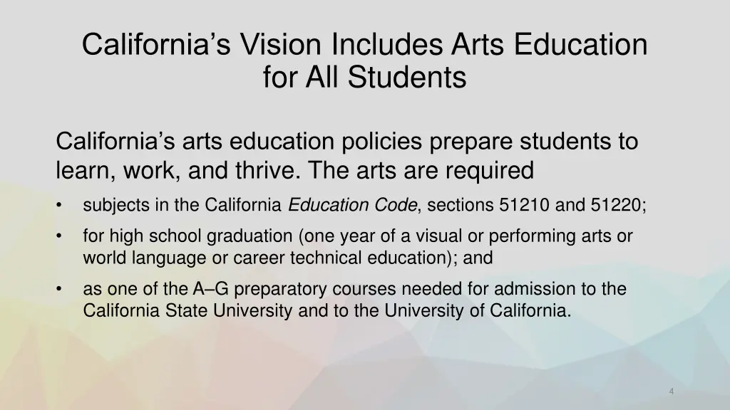 california s vision includes arts education