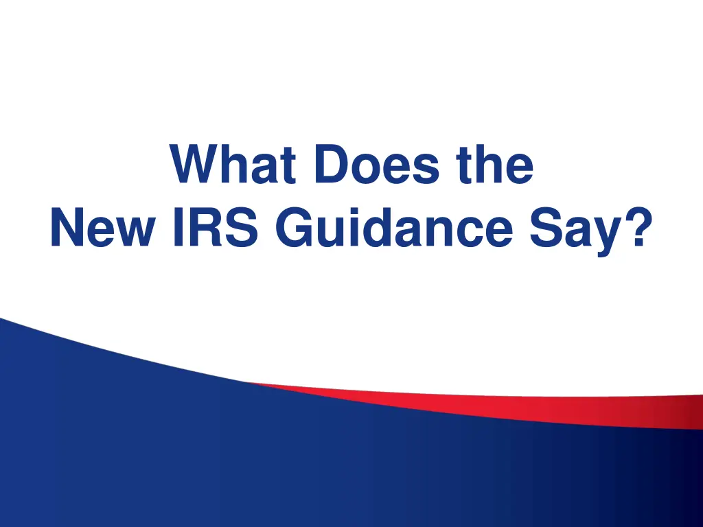 what does the new irs guidance say