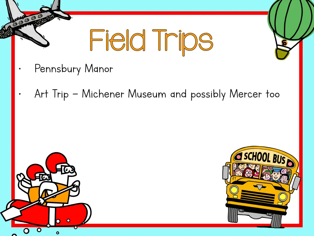 field trips