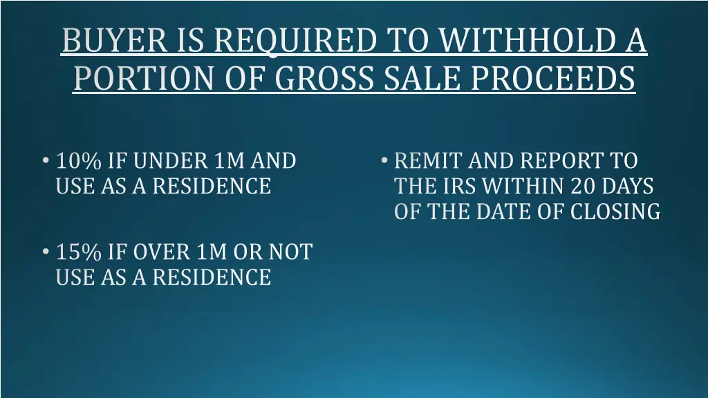 buyer is required to withhold a portion of gross