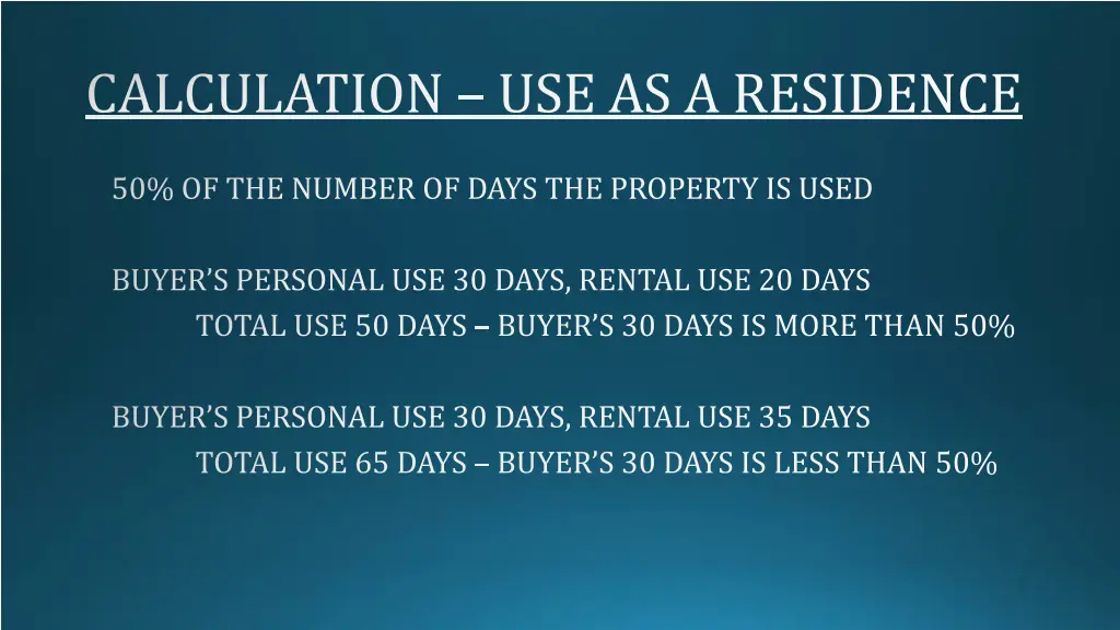 calculation use as a residence