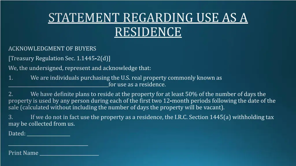 statement regarding use as a residence