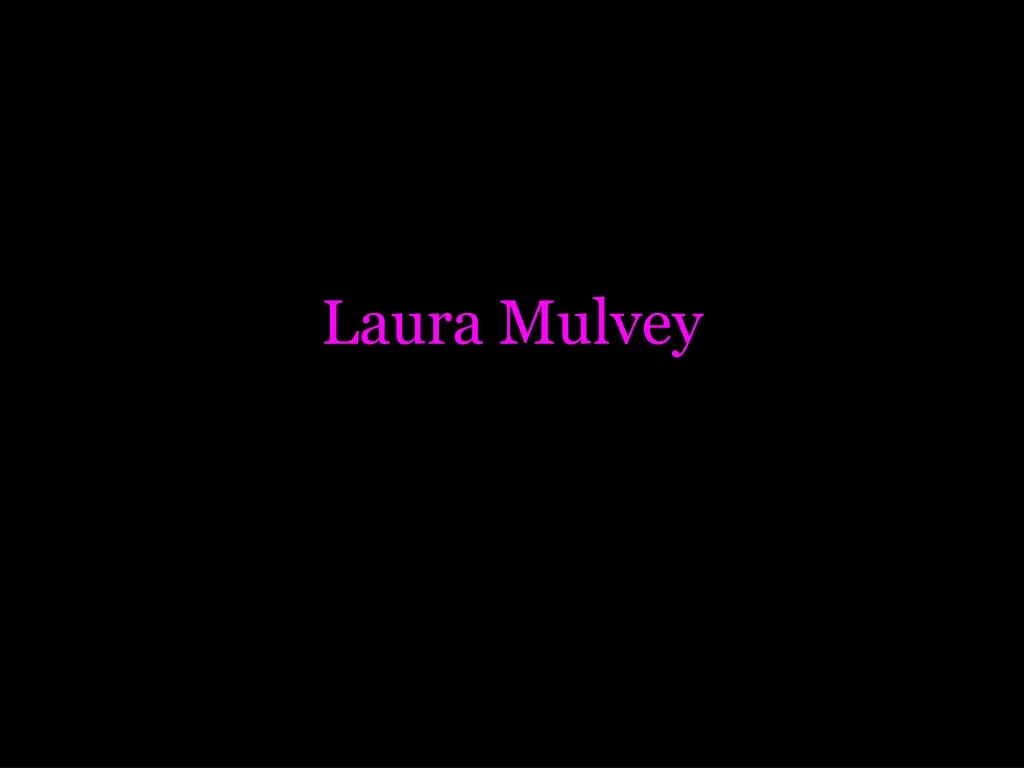 laura mulvey